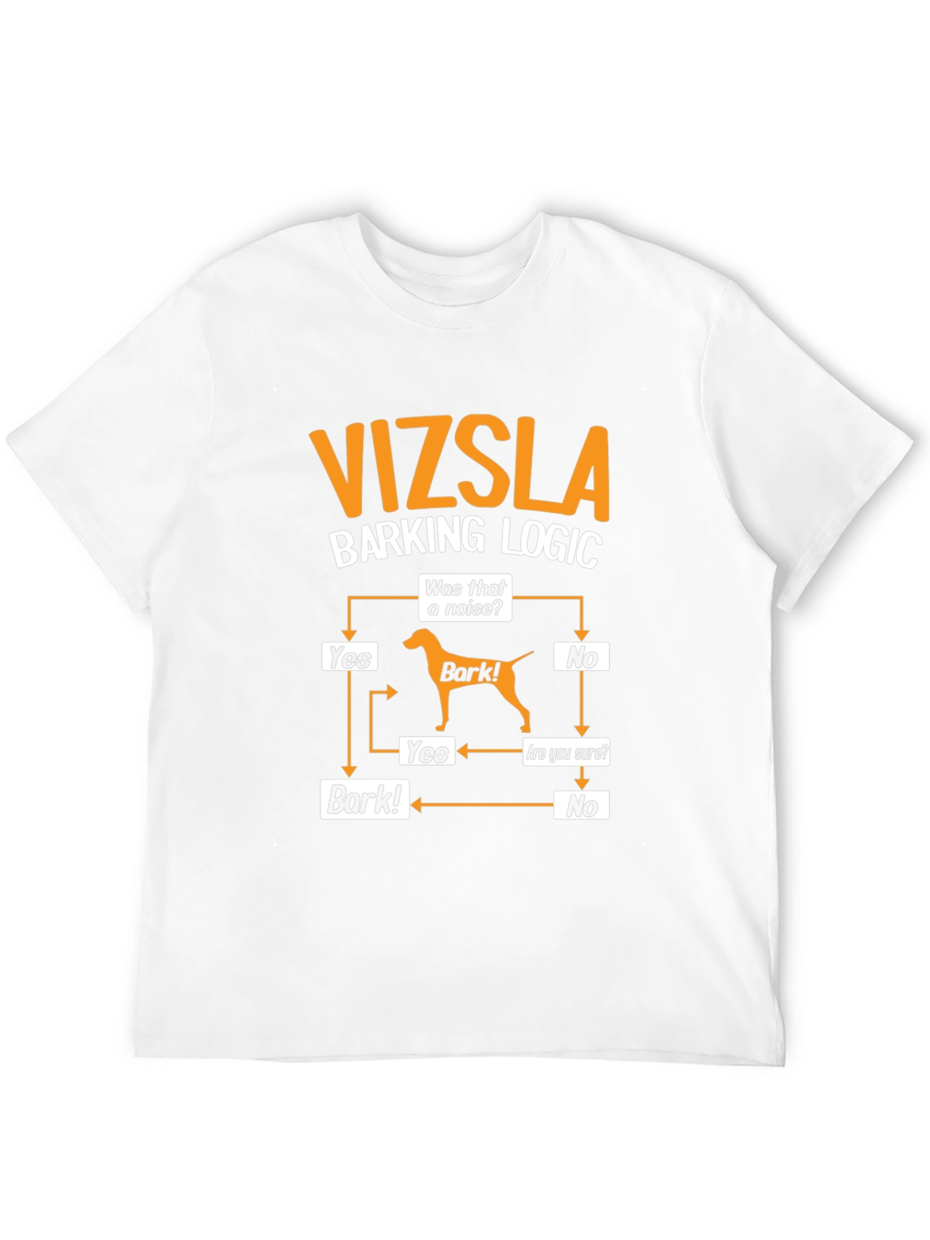 Vizsla Barking Logic T-Shirt - Dog Lover Tee