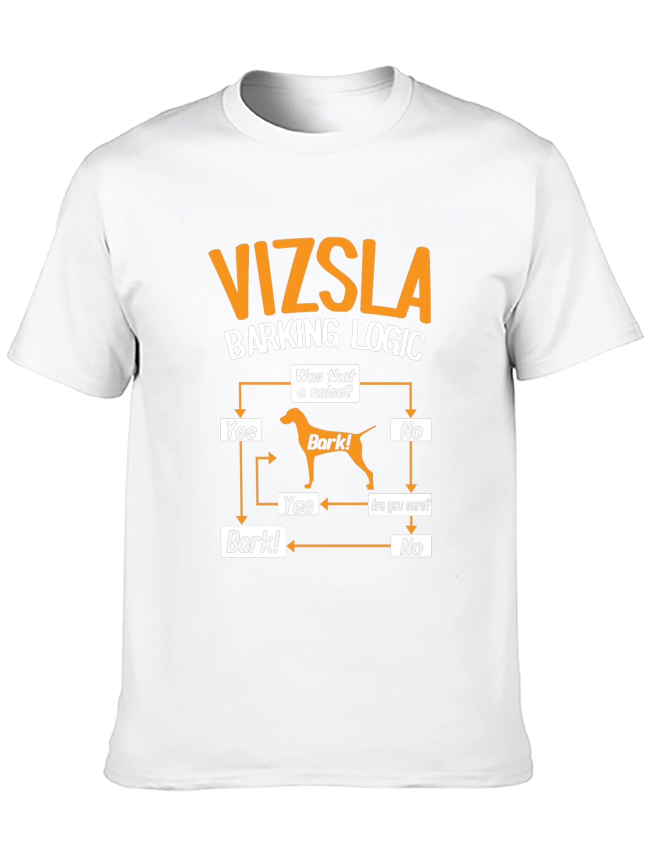 Vizsla Barking Logic T-Shirt - Dog Lover Tee