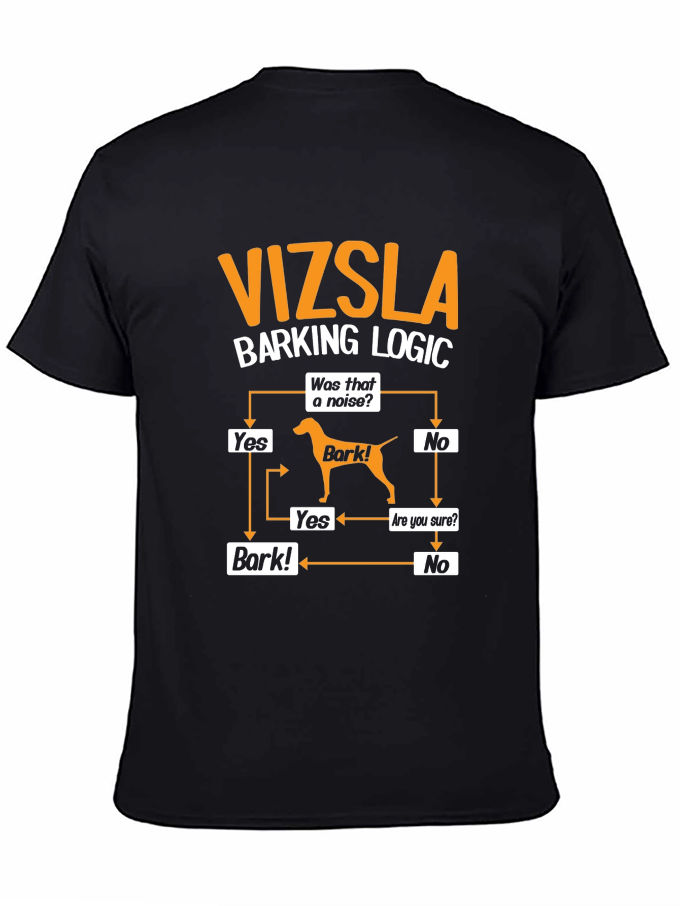 Vizsla Barking Logic T-Shirt - Dog Lover Tee