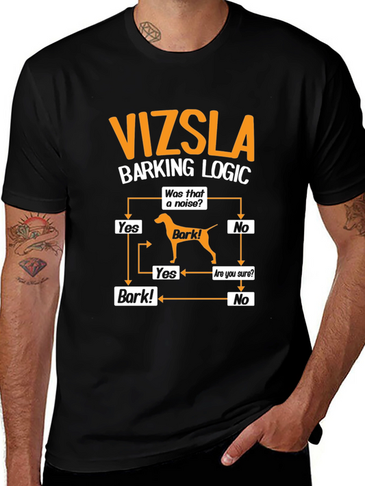 Vizsla Barking Logic T-Shirt - Dog Lover Tee
