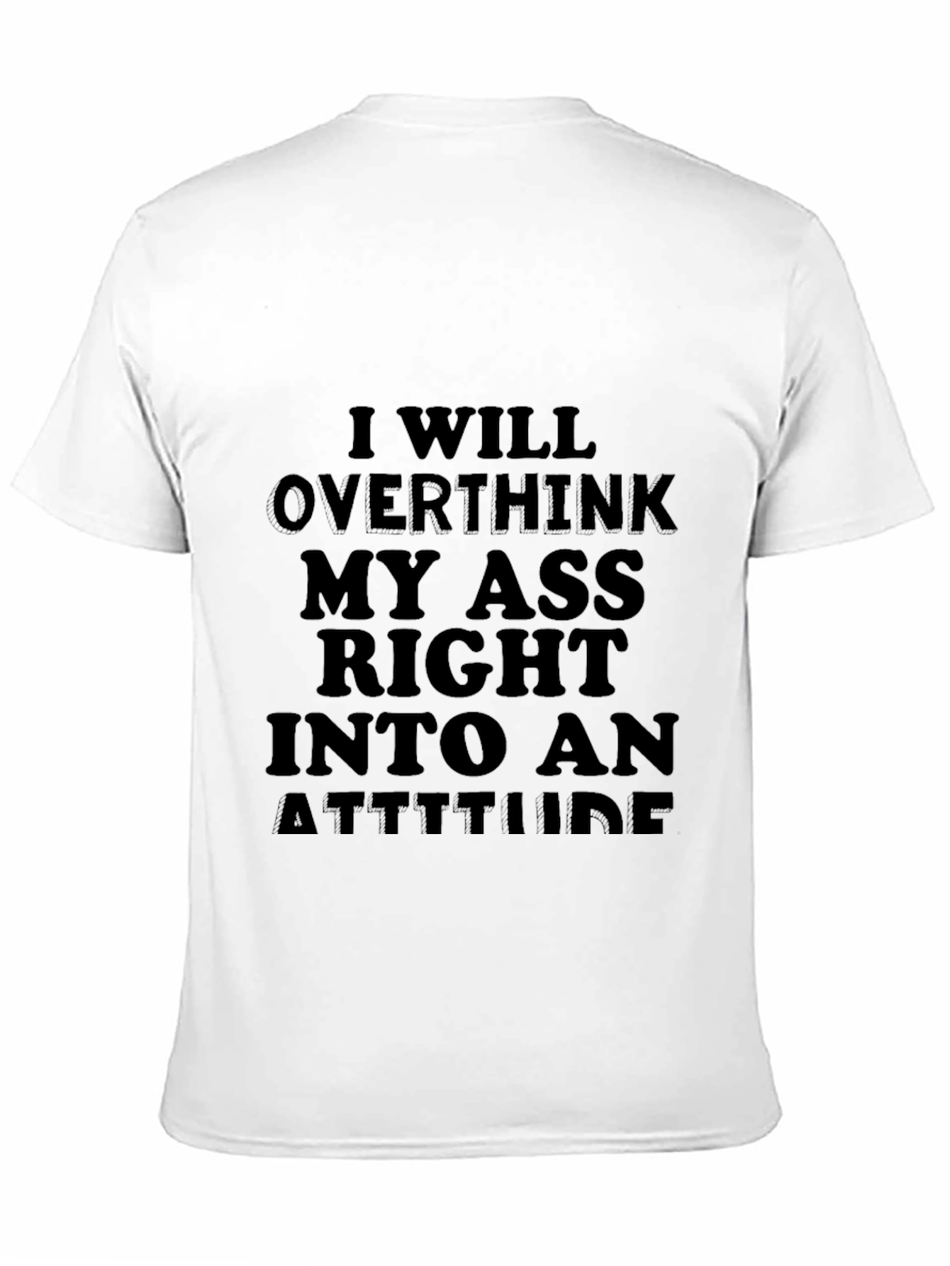Funny Sarcastic Attitude T-Shirt