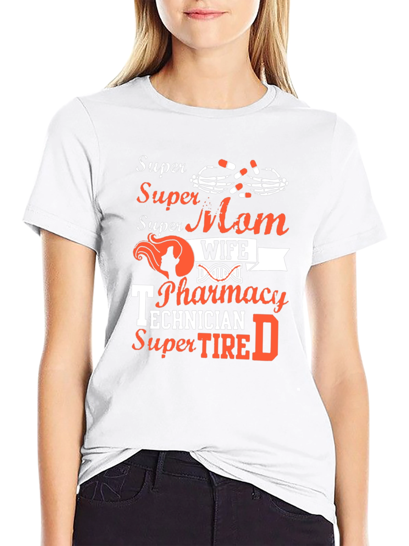 Super Mom Wife Pharmacy Technician T-Shirt