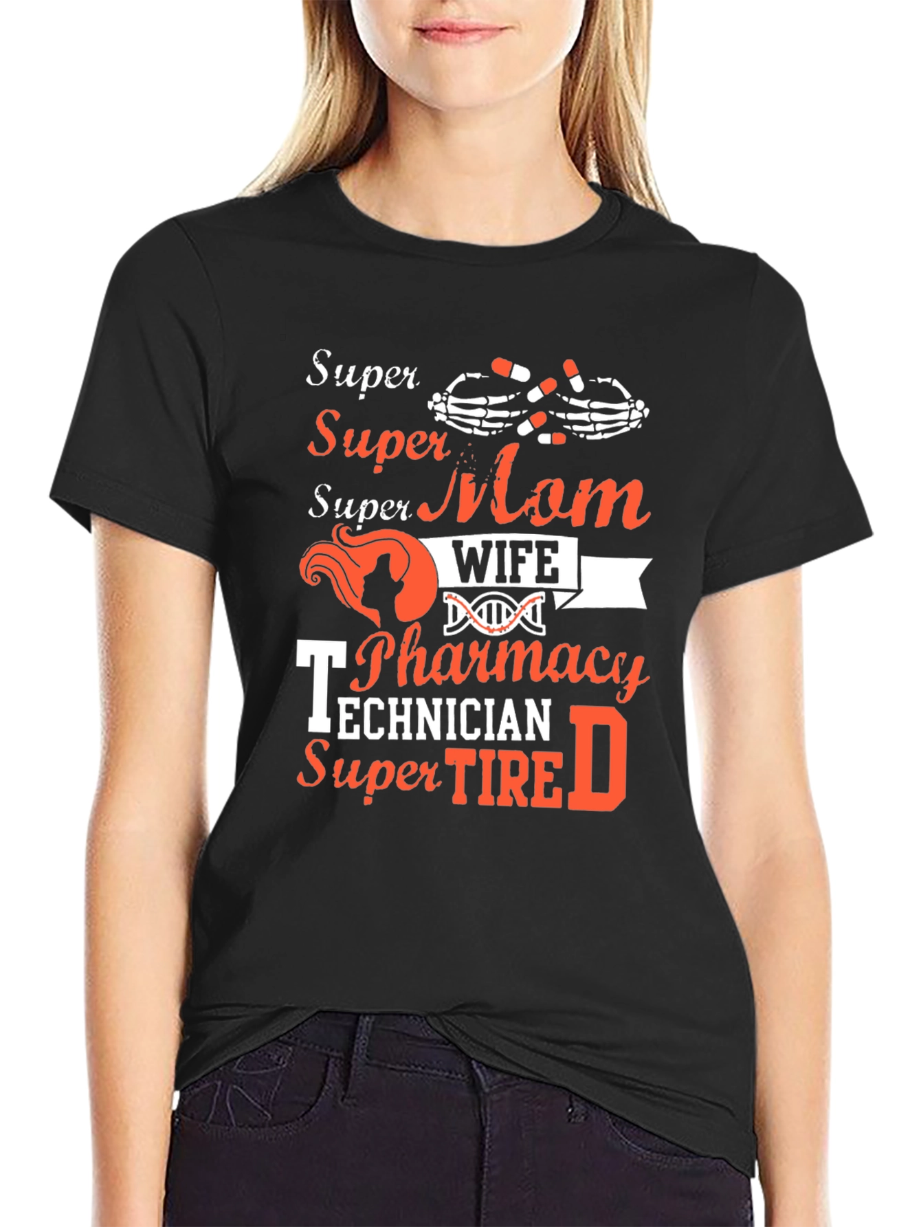 Super Mom Wife Pharmacy Technician T-Shirt