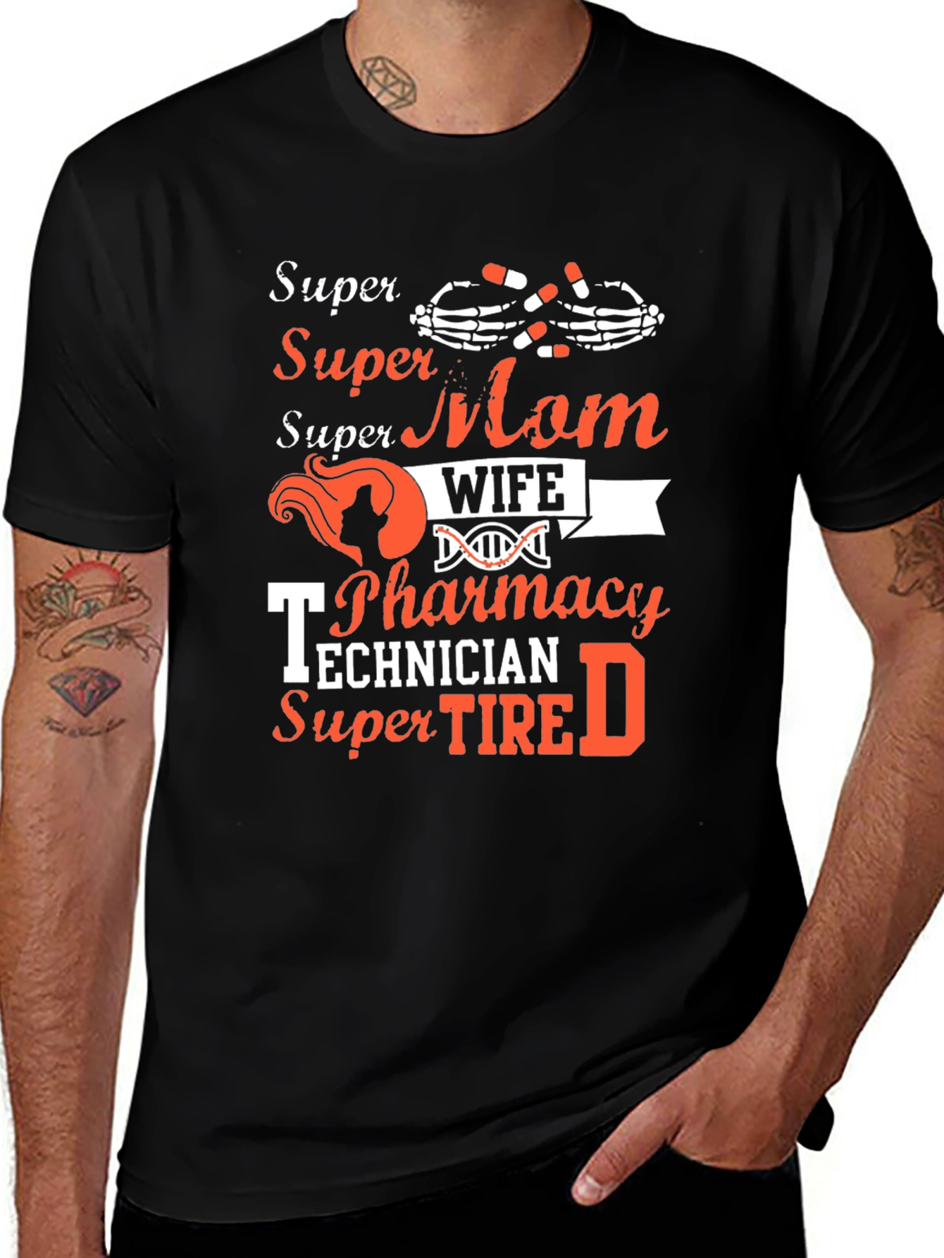 Super Mom Wife Pharmacy Technician T-Shirt