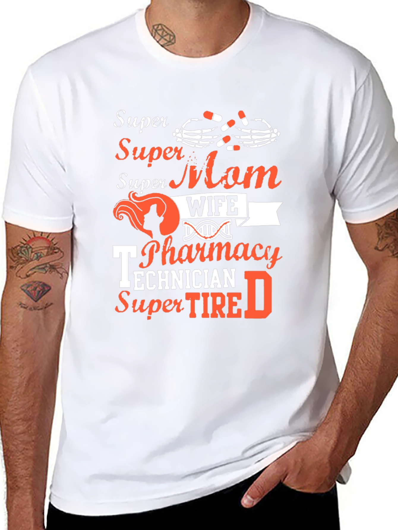 Super Mom Wife Pharmacy Technician T-Shirt