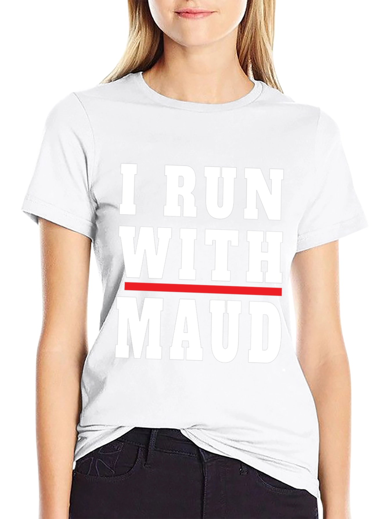 I Run With Maud T-Shirt - Justice & Awareness