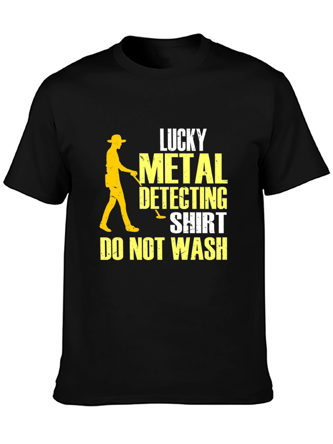 Lucky Metal Detecting Shirt - Do Not Wash Tee