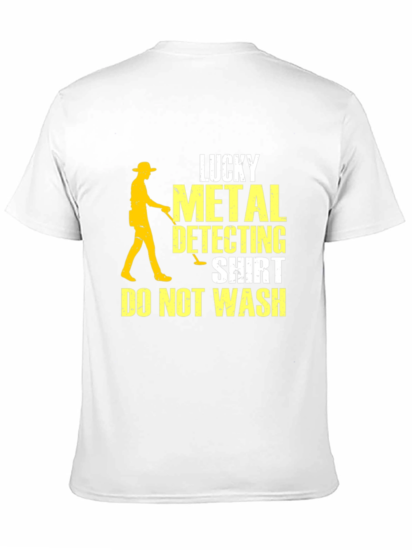 Lucky Metal Detecting Shirt - Do Not Wash Tee