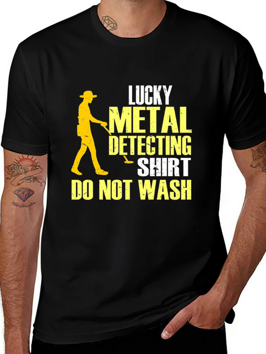 Lucky Metal Detecting Shirt - Do Not Wash Tee
