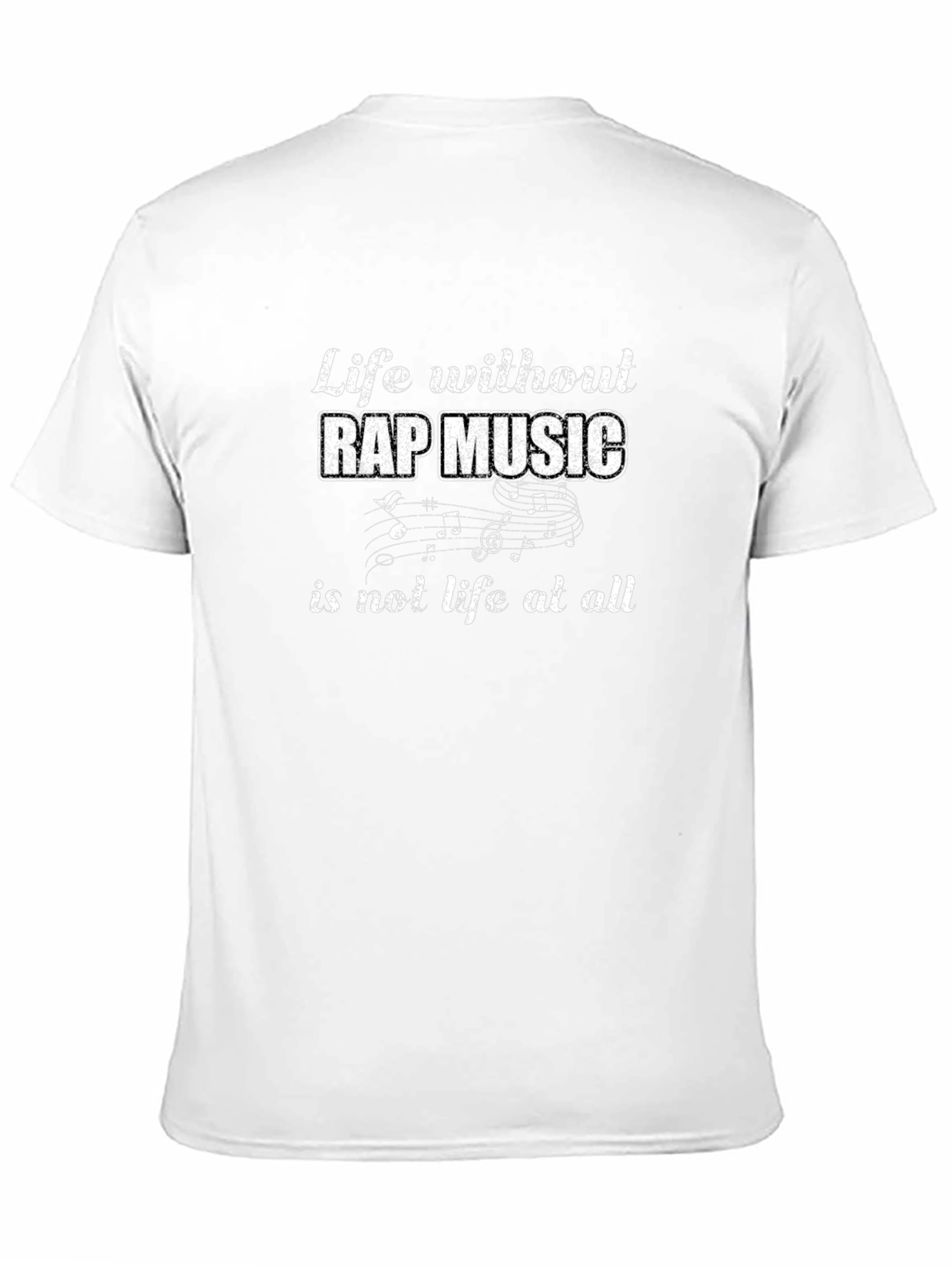 Life Without Rap Music T-Shirt
