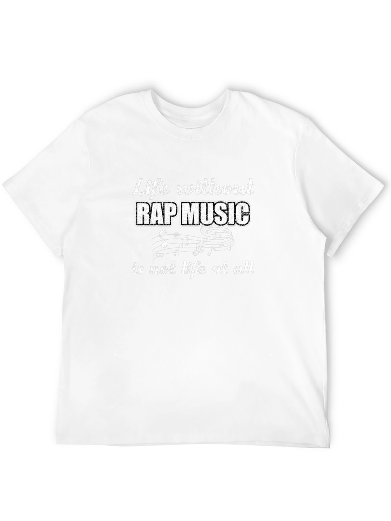 Life Without Rap Music T-Shirt