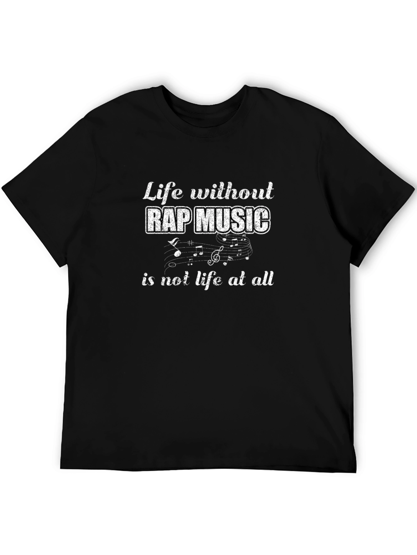 Life Without Rap Music T-Shirt