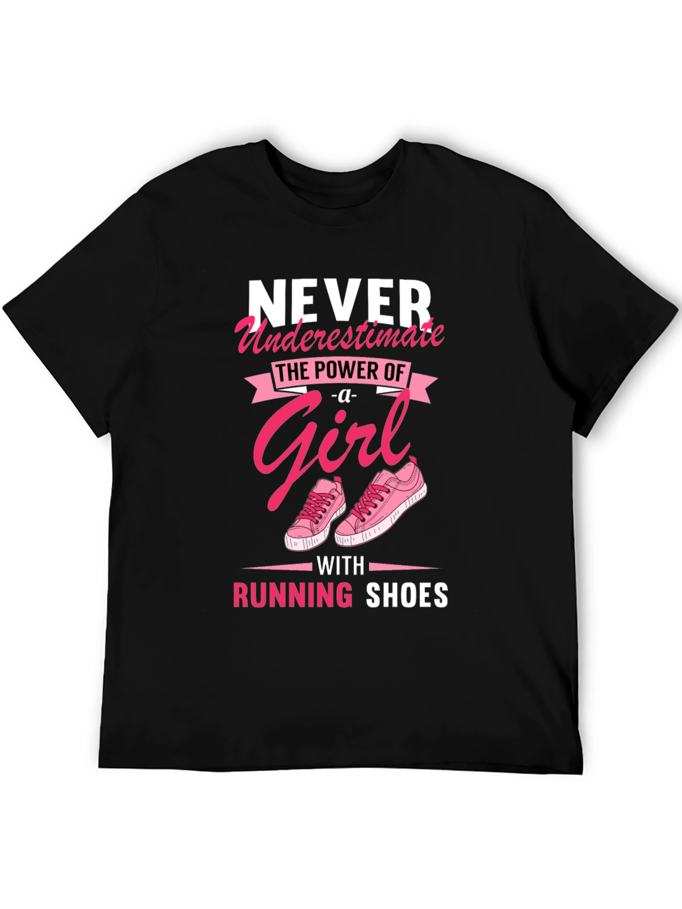 Never Underestimate Girl with Running Shoes T-Shirt
