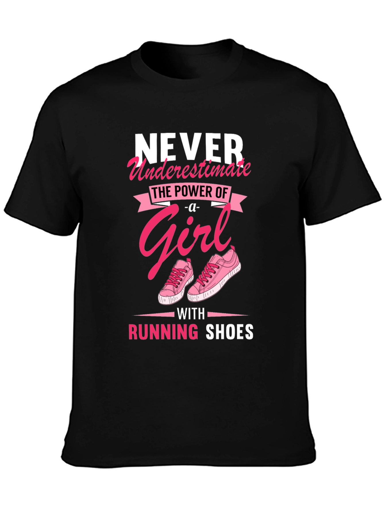 Never Underestimate Girl with Running Shoes T-Shirt