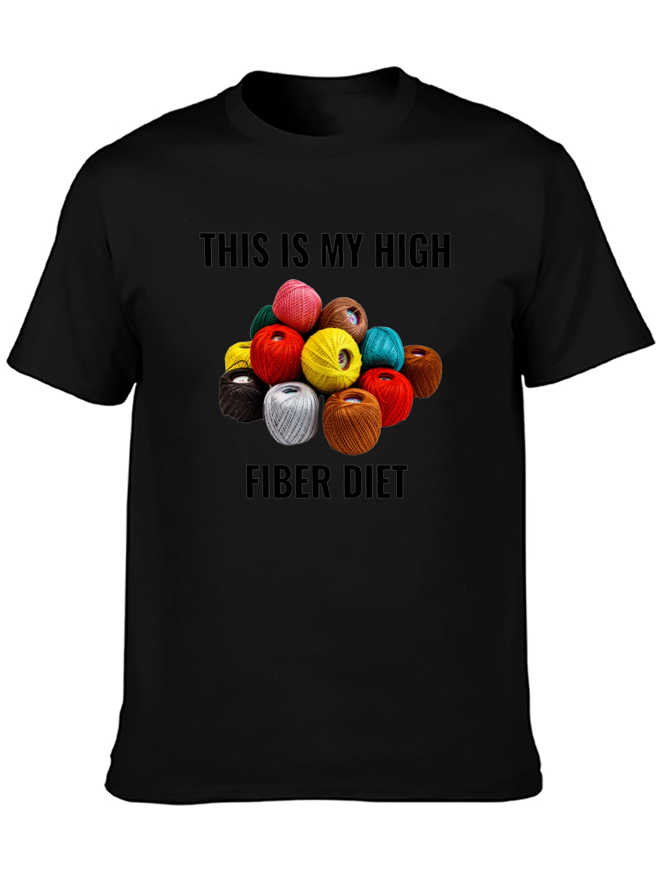 High Fiber Diet T-Shirt - Yarn Lover Tee