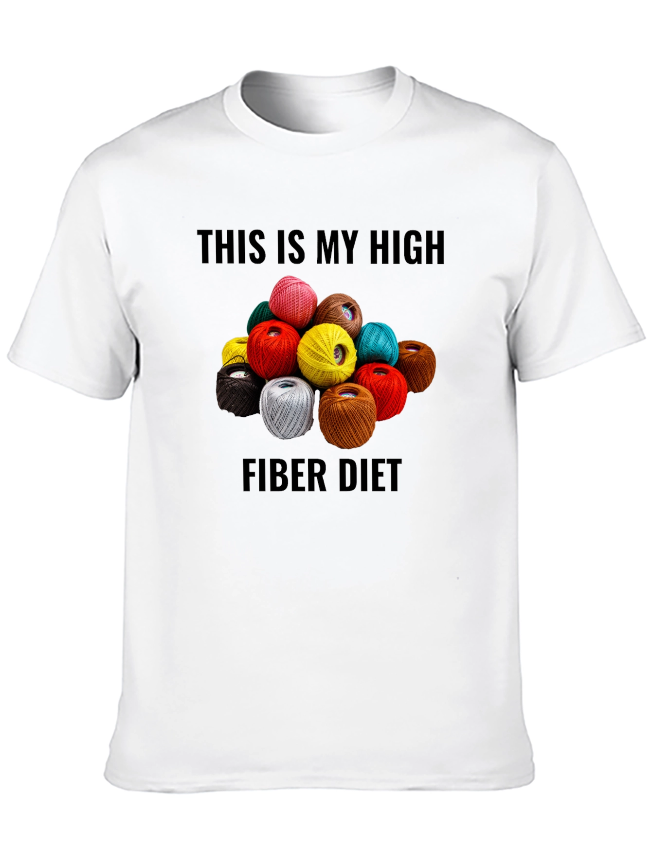 High Fiber Diet T-Shirt - Yarn Lover Tee