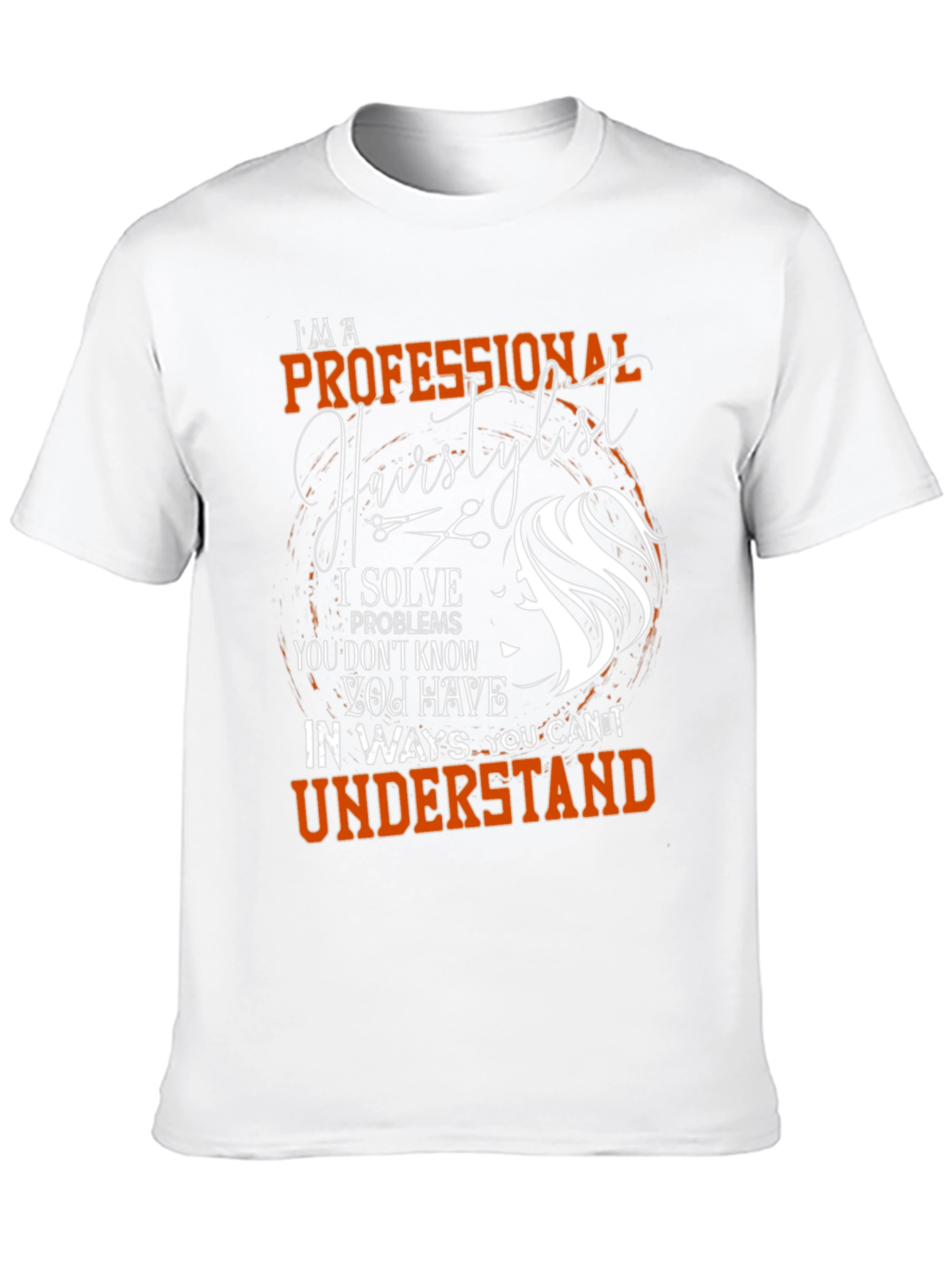 Professional Hairstylist T-Shirt - Salon Humor