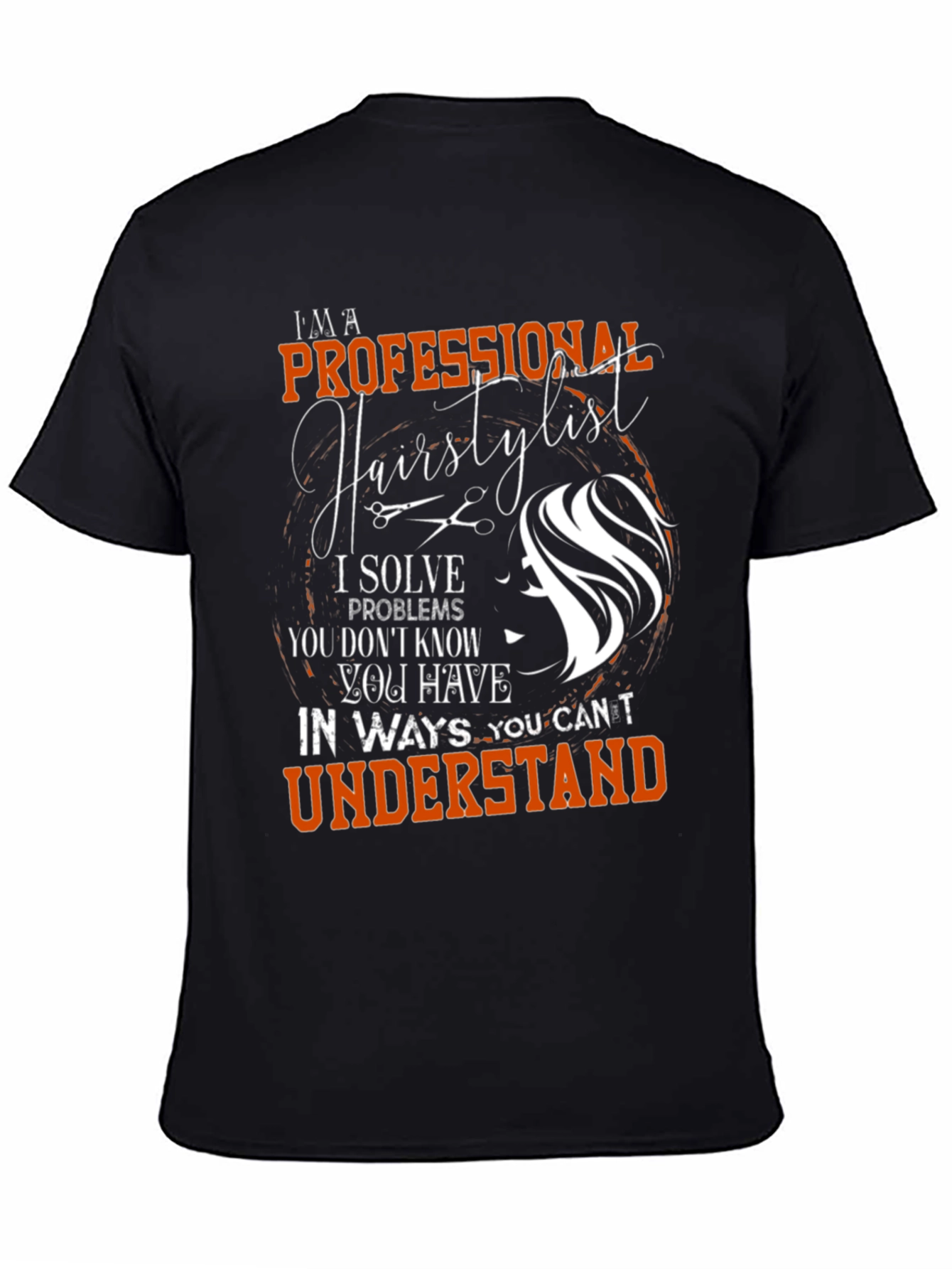 Professional Hairstylist T-Shirt - Salon Humor