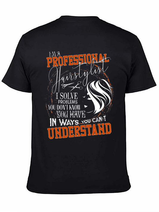Professional Hairstylist T-Shirt - Salon Humor
