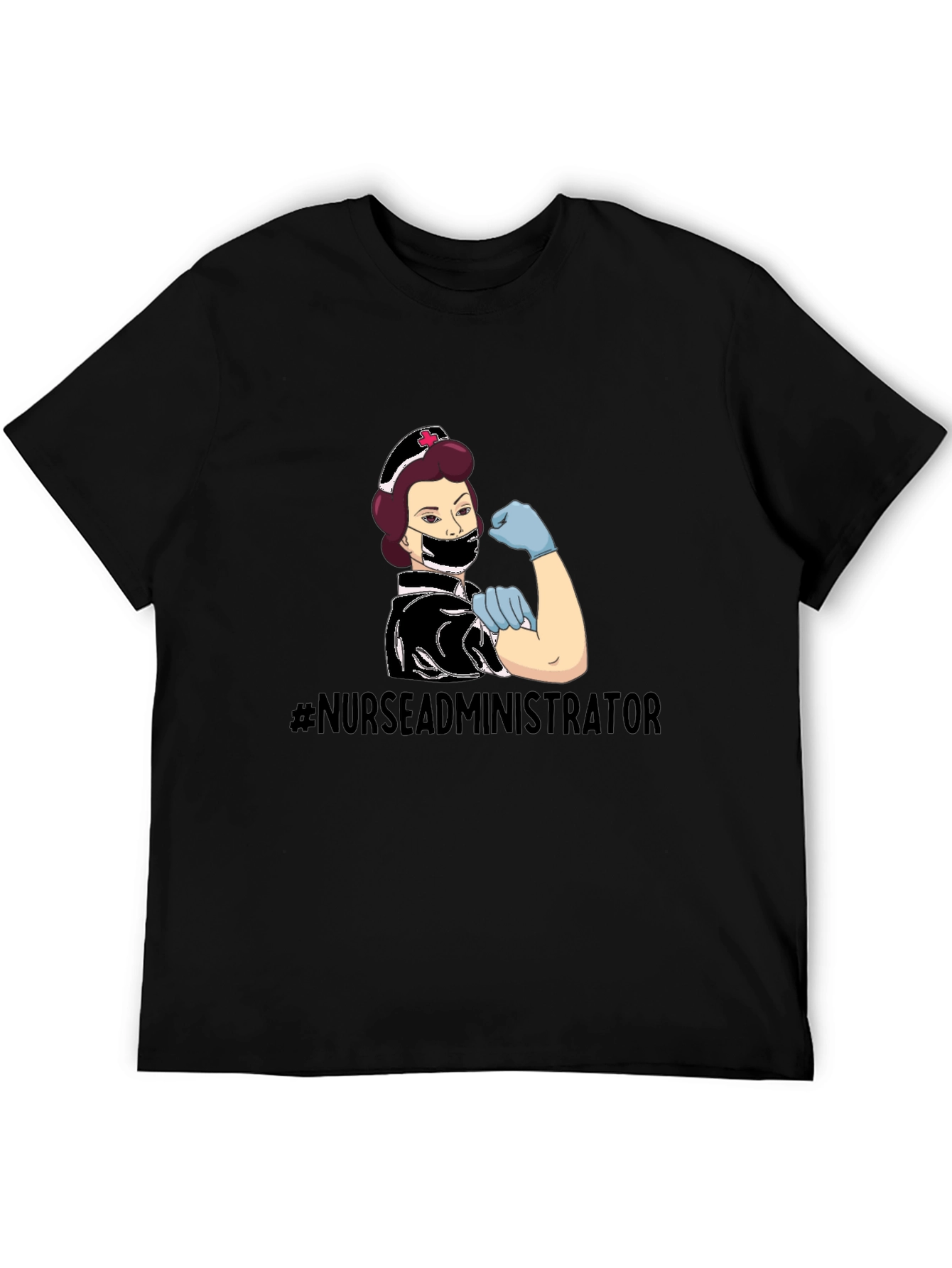 Nurse Administrator T-Shirt - We Can Do It!