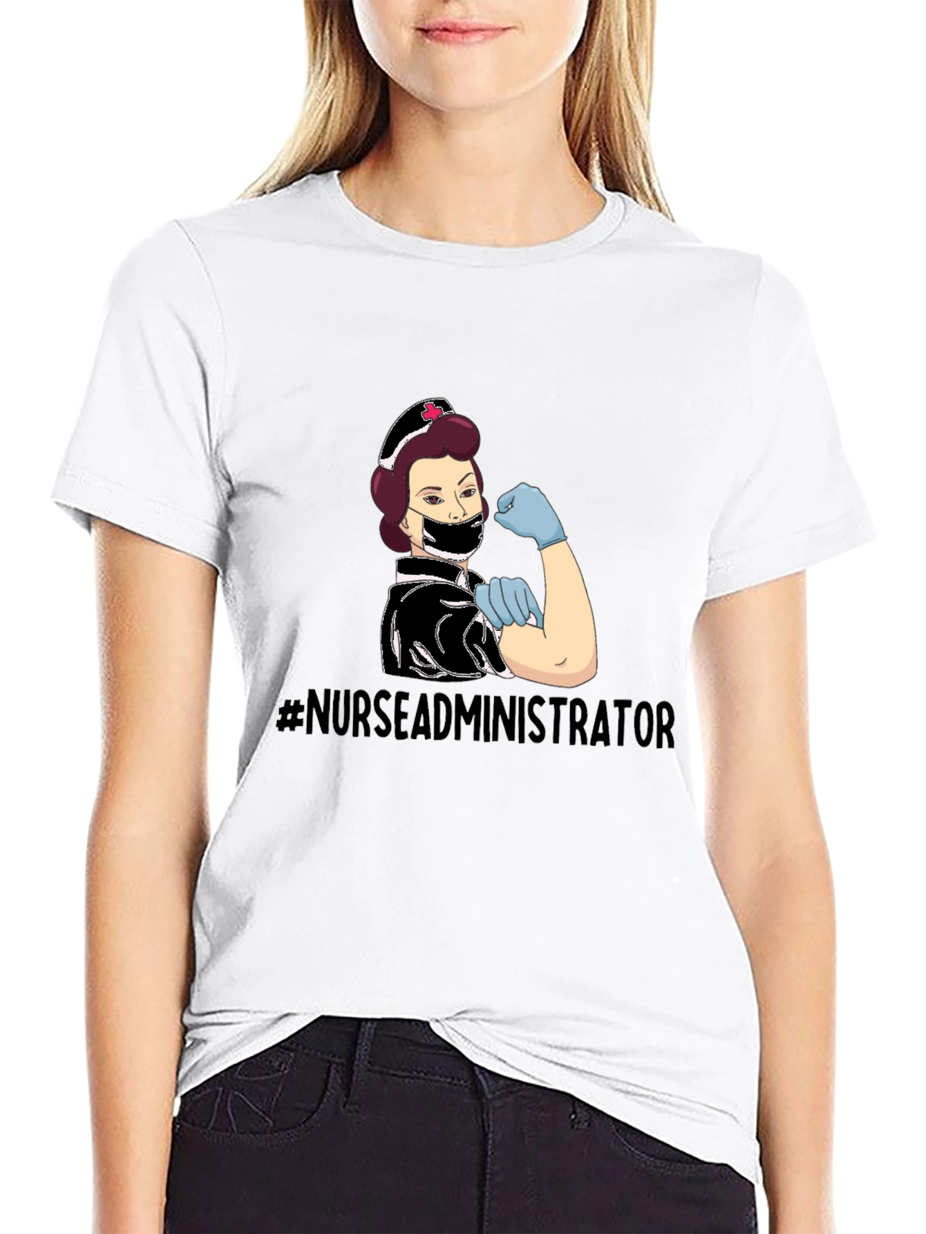 Nurse Administrator T-Shirt - We Can Do It!