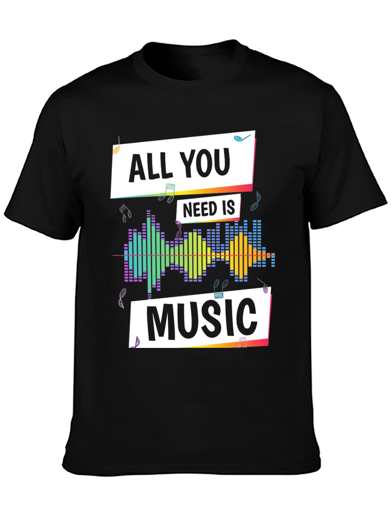Music Lover T-Shirt - All You Need is Music