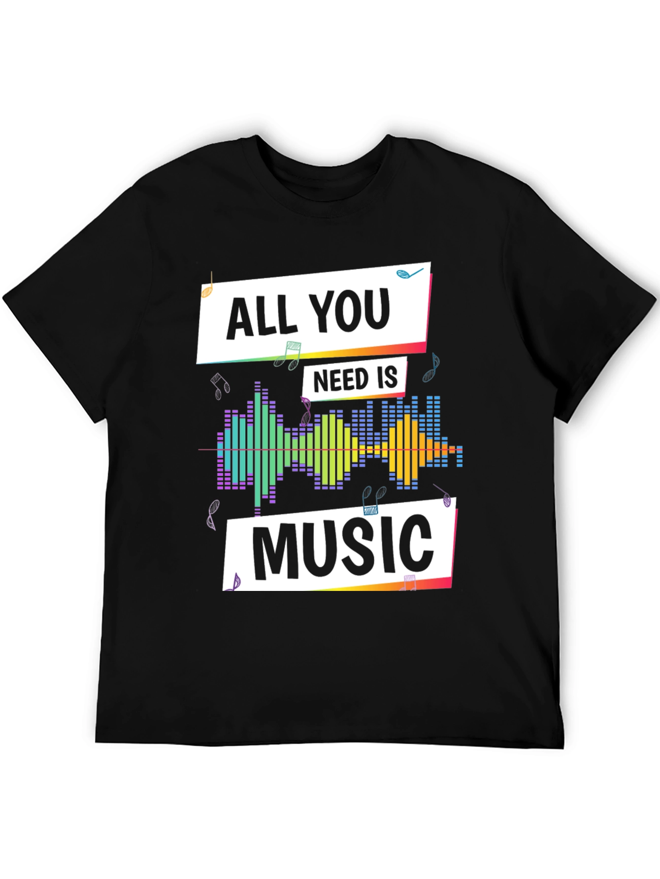 Music Lover T-Shirt - All You Need is Music