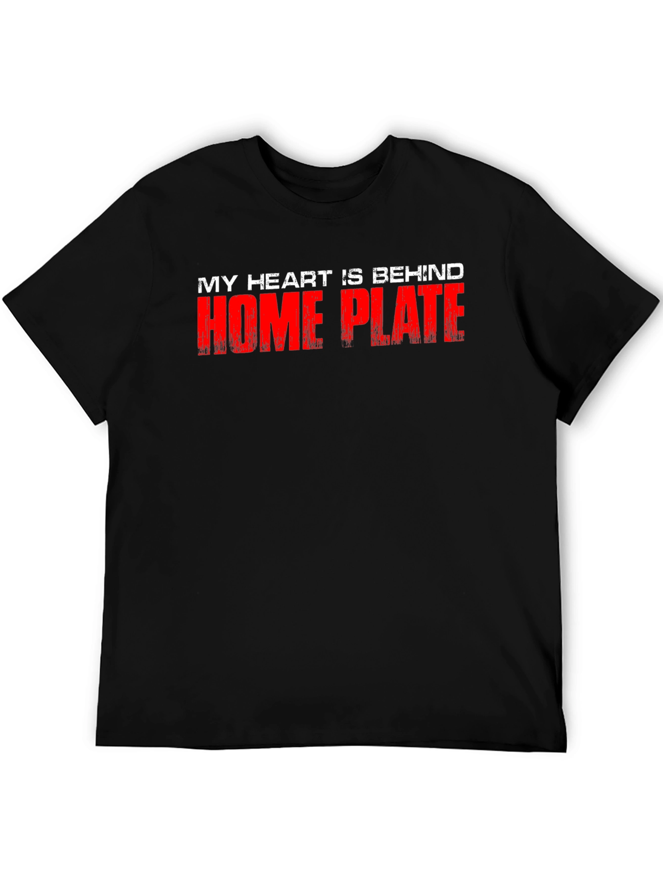My Heart Is Behind Home Plate Black T-Shirt