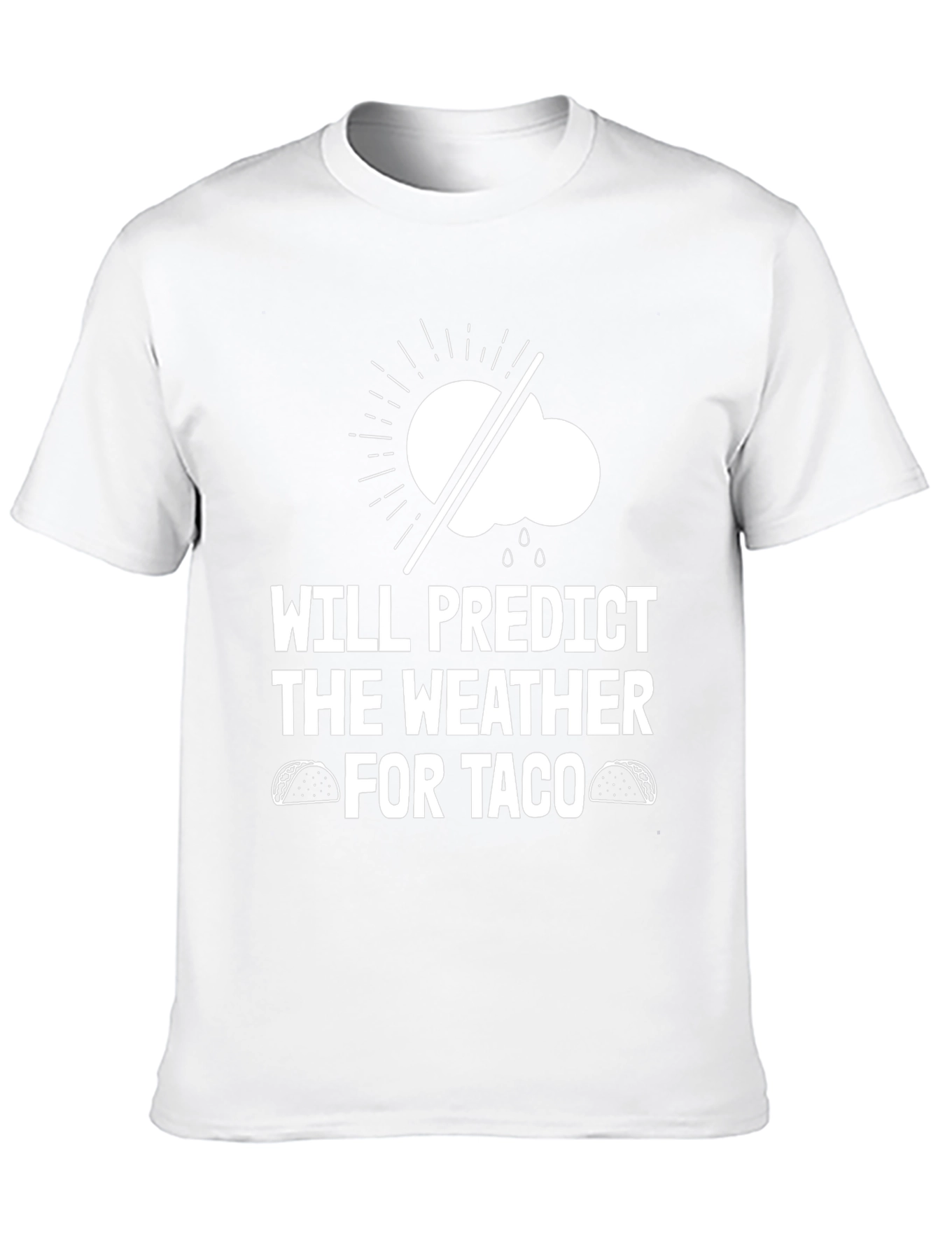 Funny Weather Forecast Taco T-Shirt