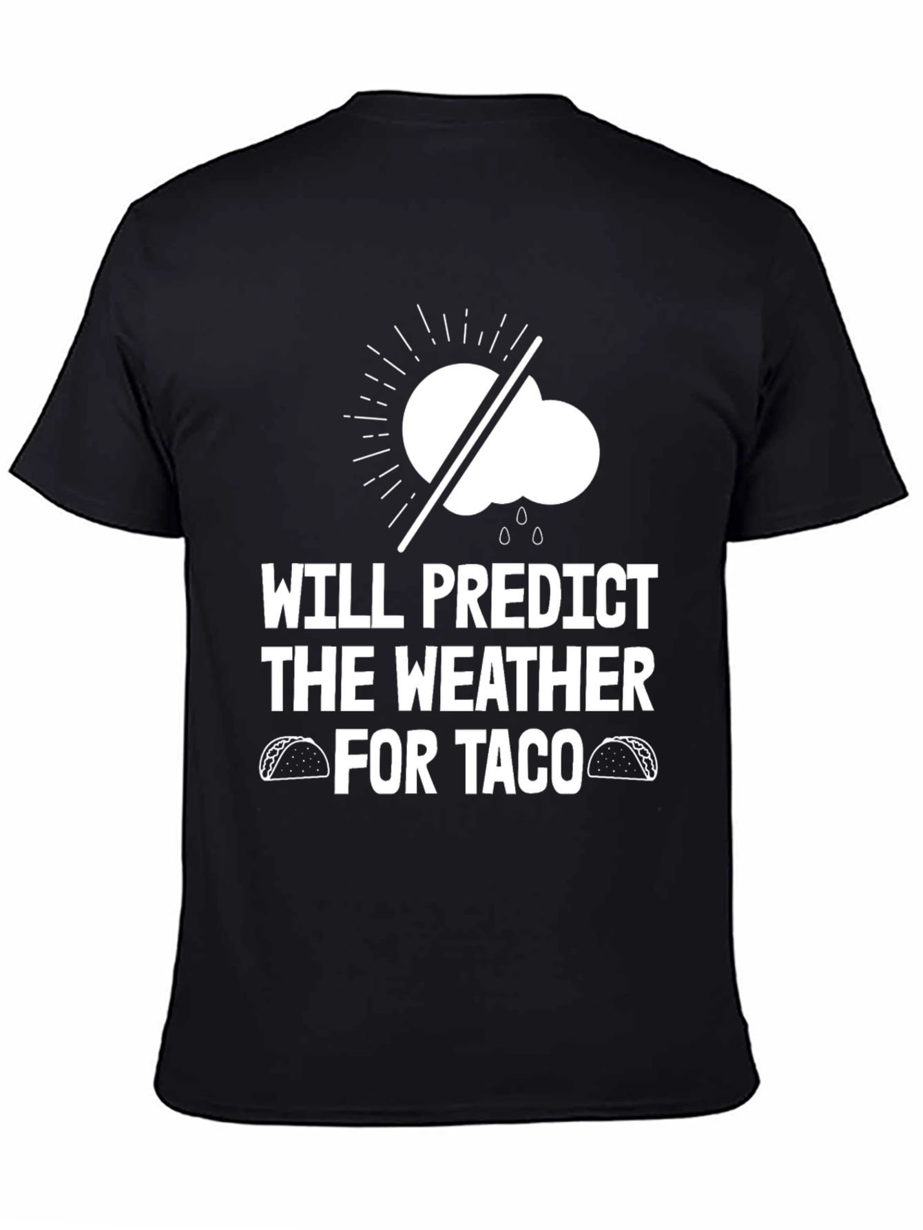 Funny Weather Forecast Taco T-Shirt