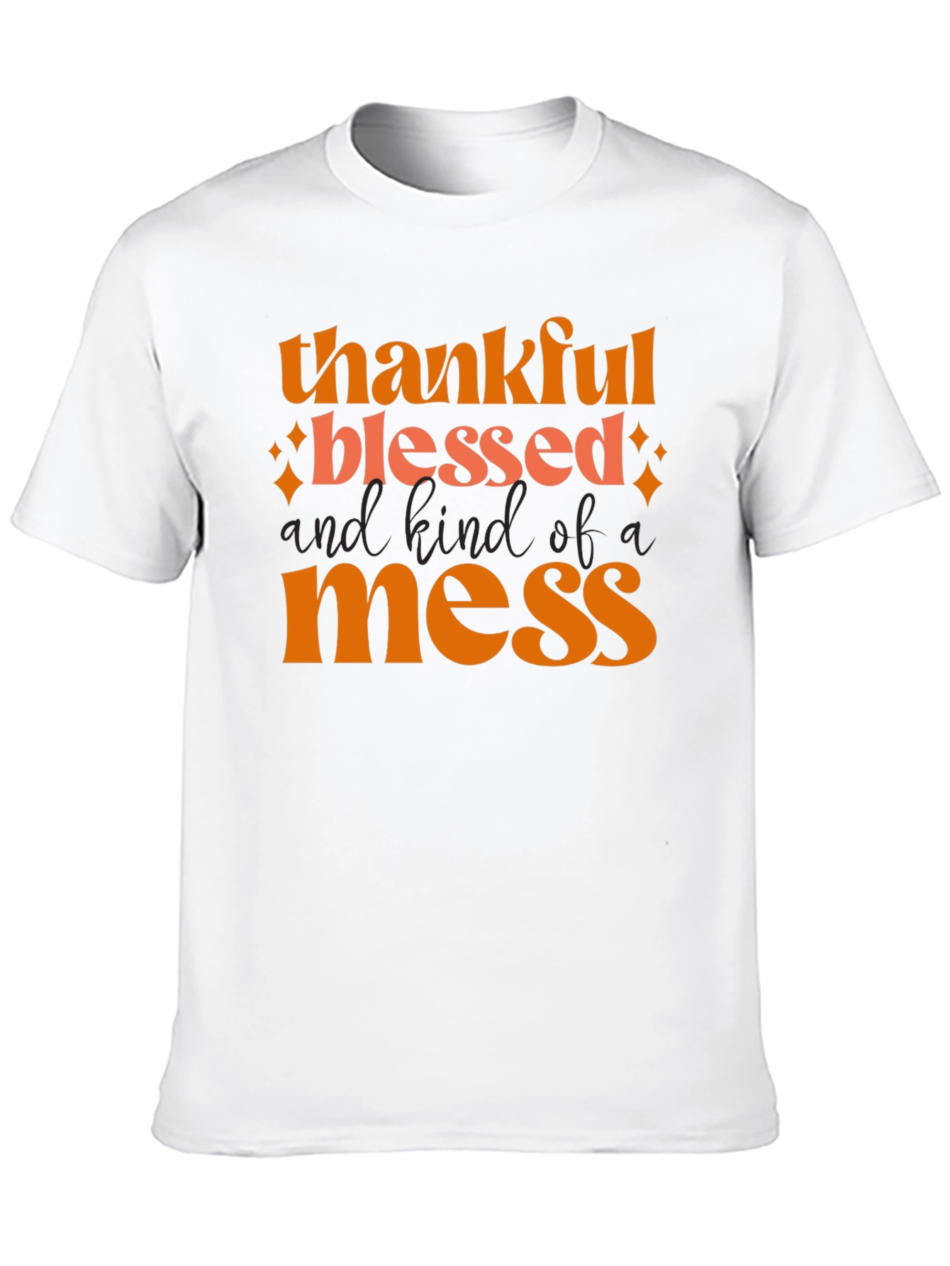 Thankful Blessed Mess T-Shirt