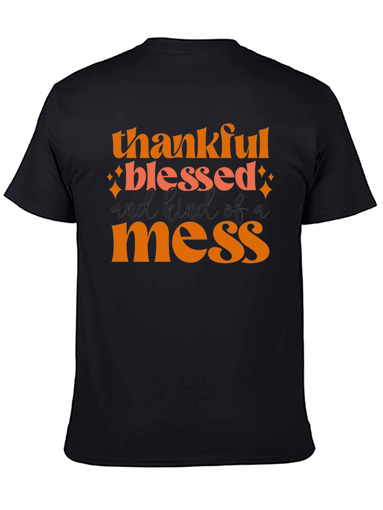 Thankful Blessed Mess T-Shirt