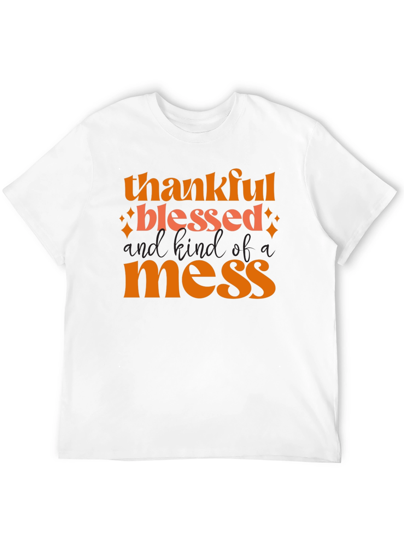 Thankful Blessed Mess T-Shirt