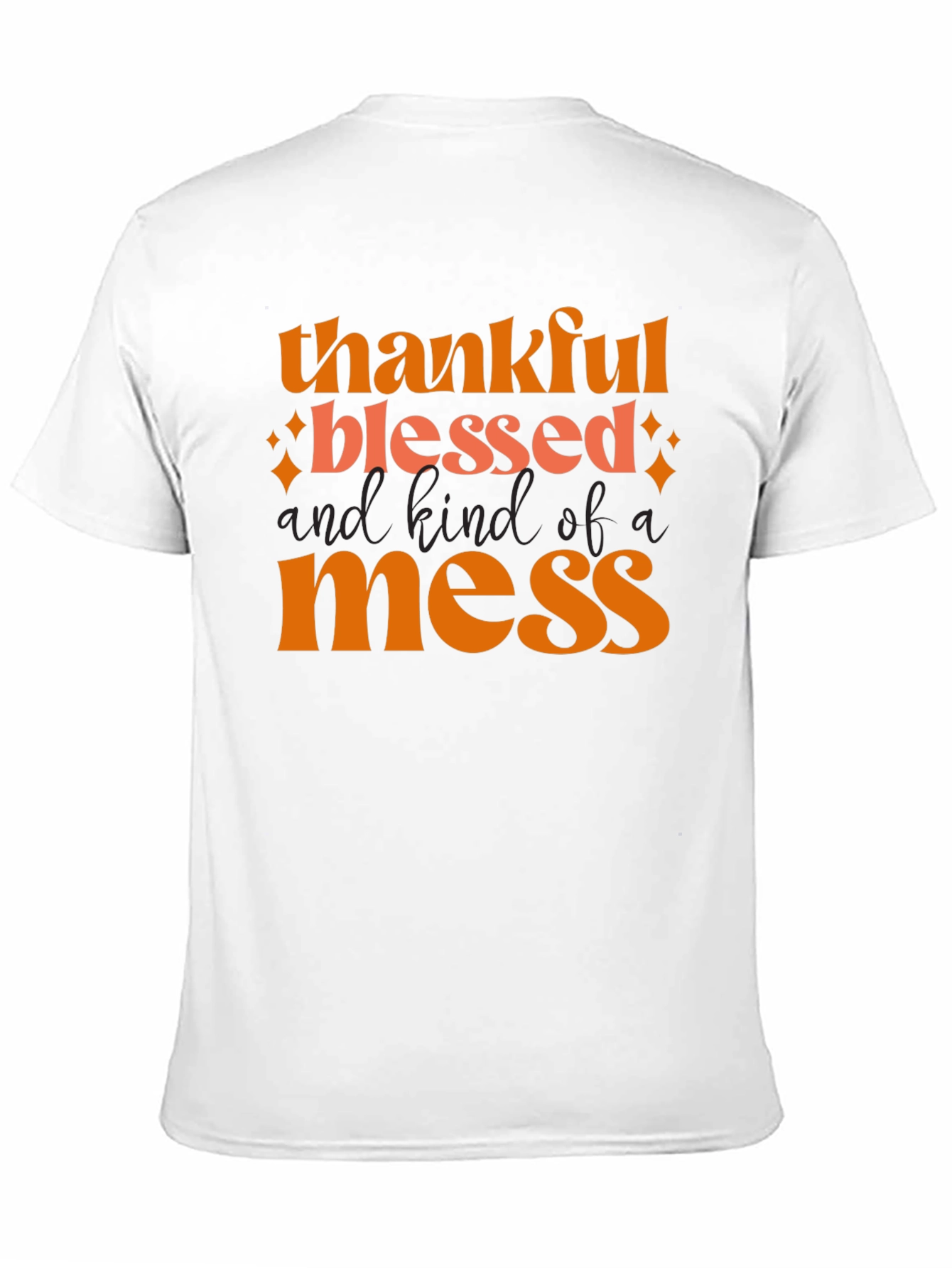 Thankful Blessed Mess T-Shirt