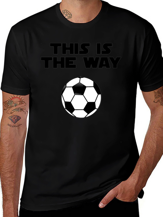This is the Way Soccer Ball Black T-Shirt
