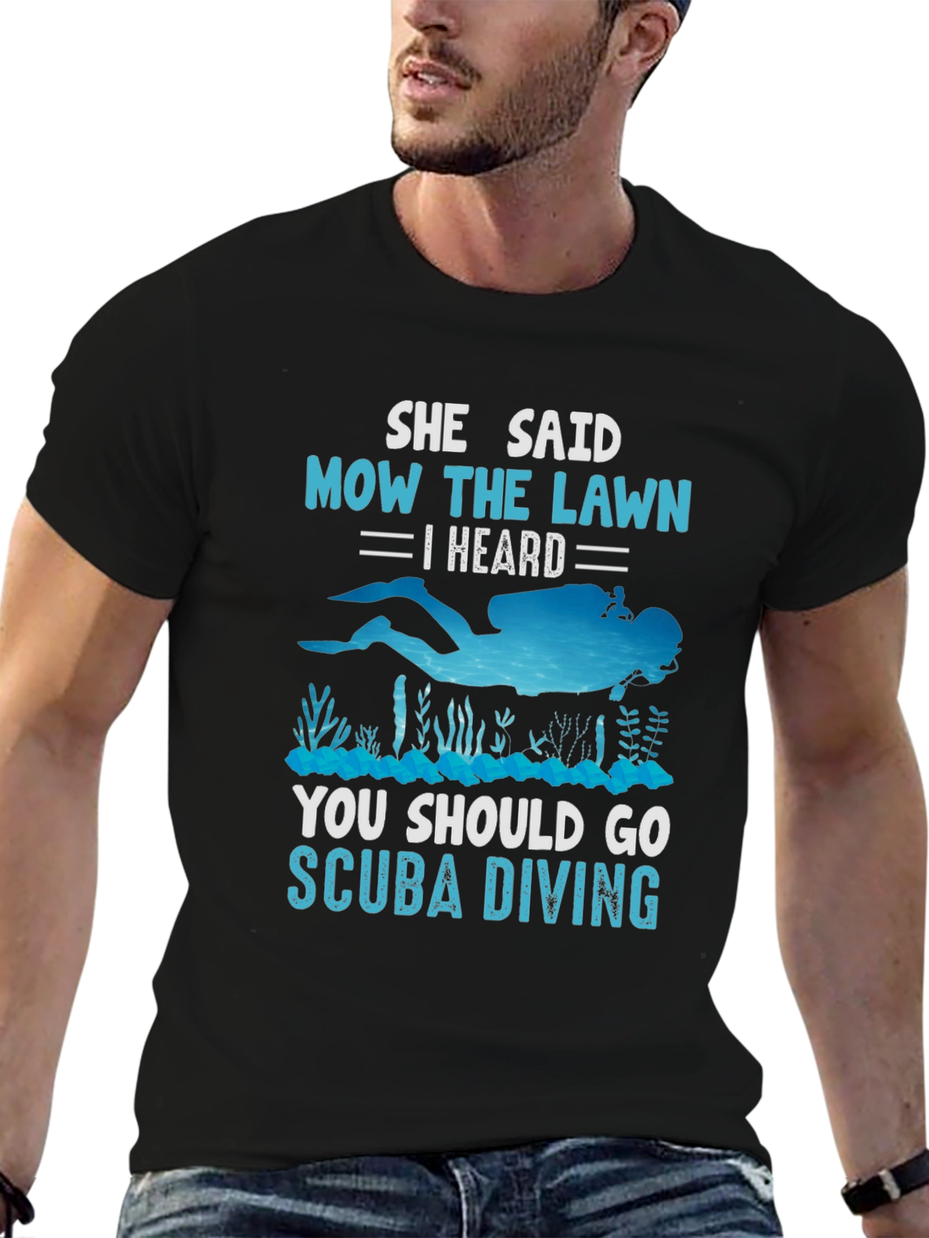 She Said Mow The Lawn Scuba Diving T-Shirt