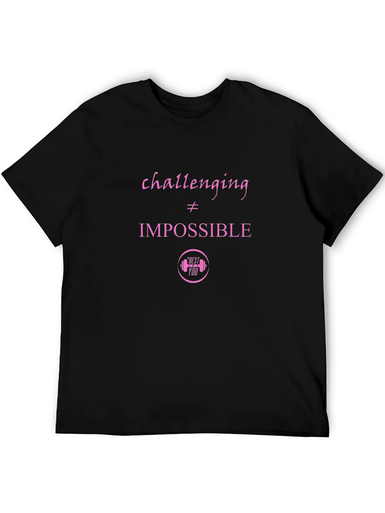 Motivational Black T-shirt - Challenging is Not Impossible