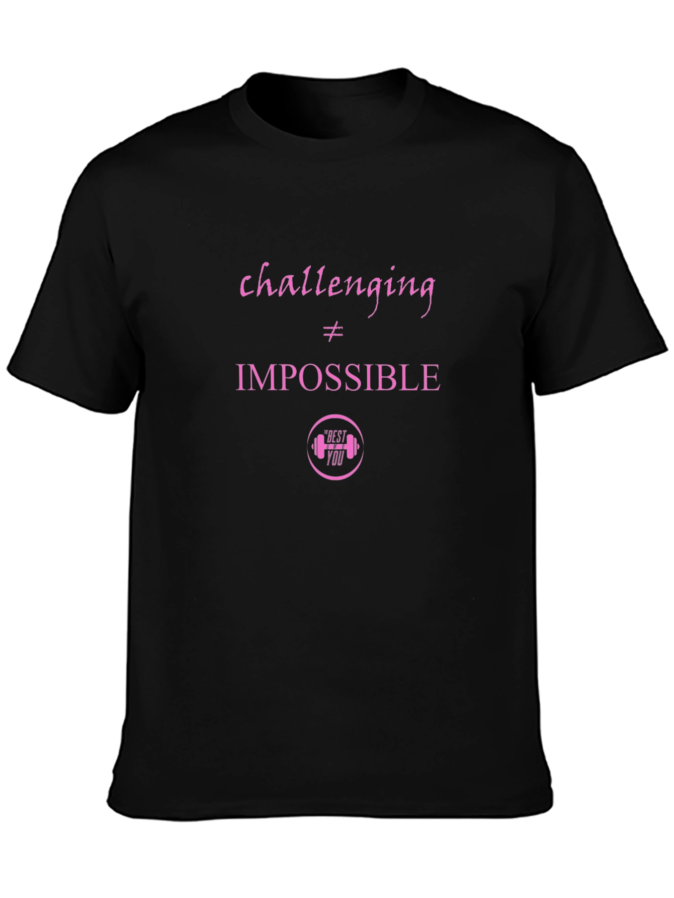 Motivational Black T-shirt - Challenging is Not Impossible