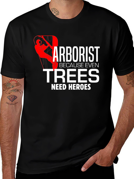 Arborist Hero T-Shirt Tree Climber Arboriculture Tee