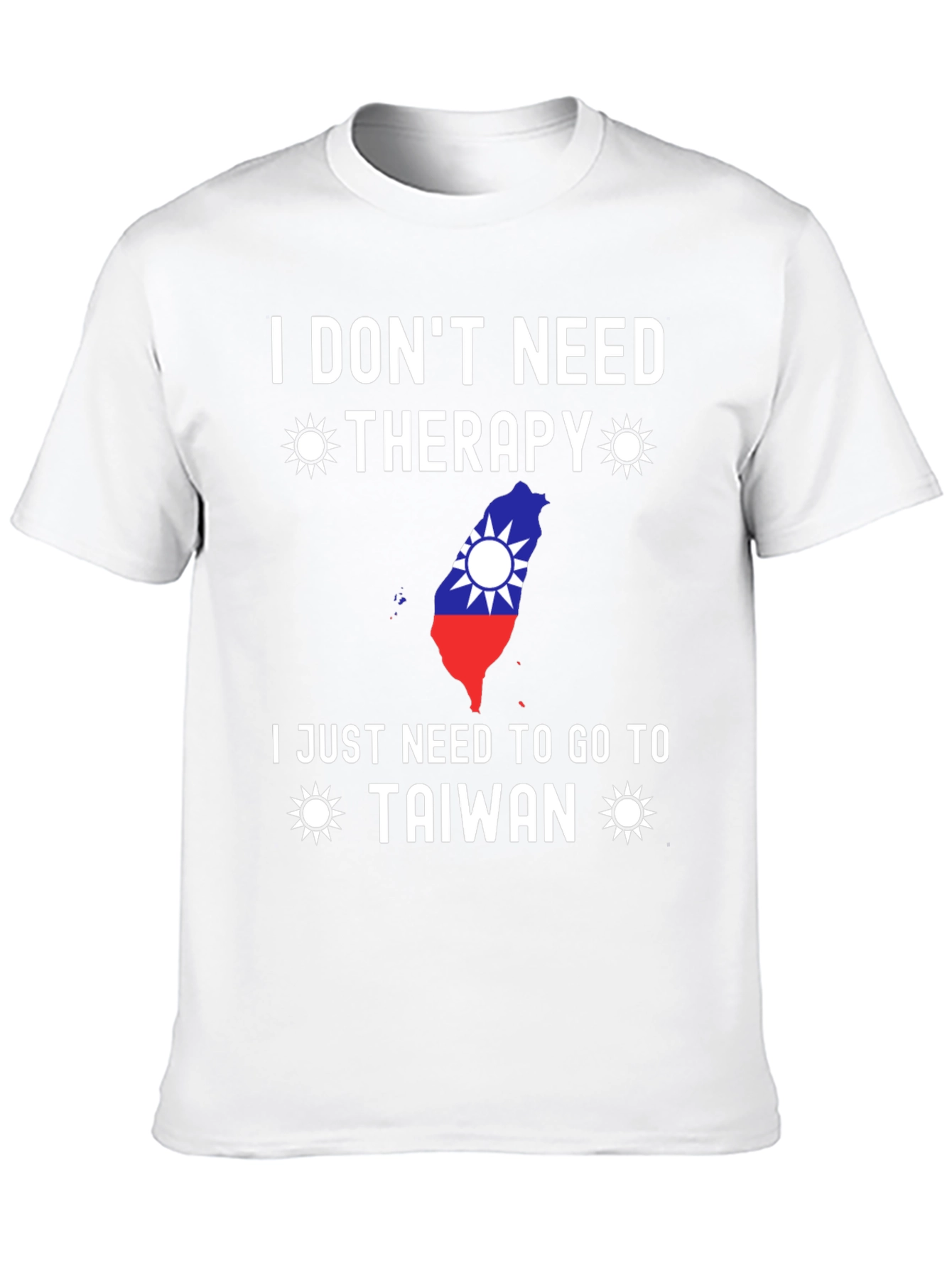I Dont Need Therapy Taiwan T-Shirt