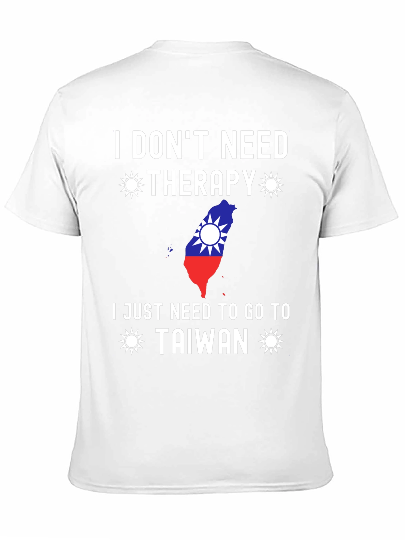 I Dont Need Therapy Taiwan T-Shirt