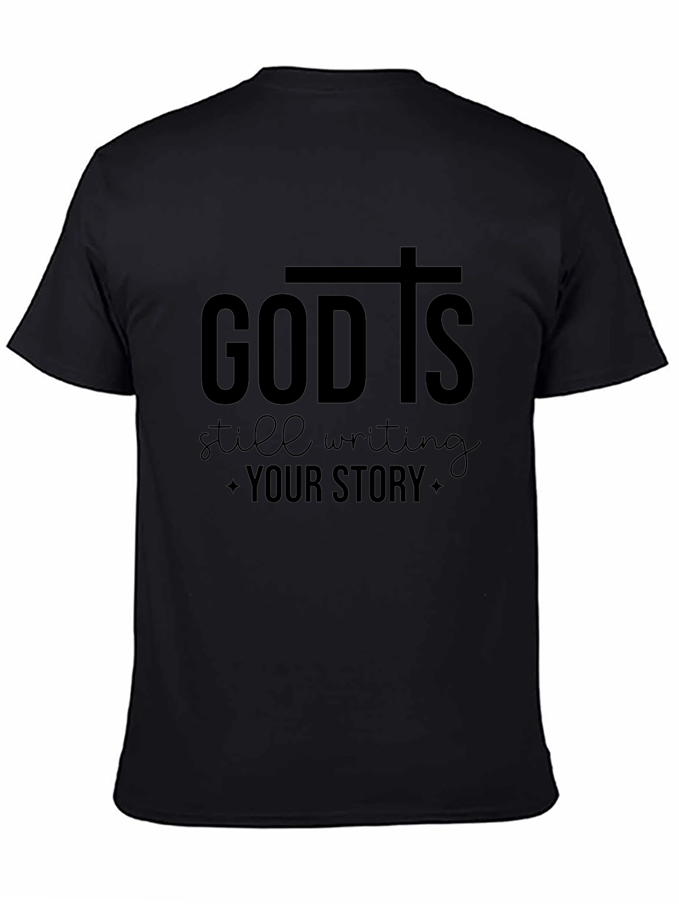 God Is Still Writing Your Story T-Shirt