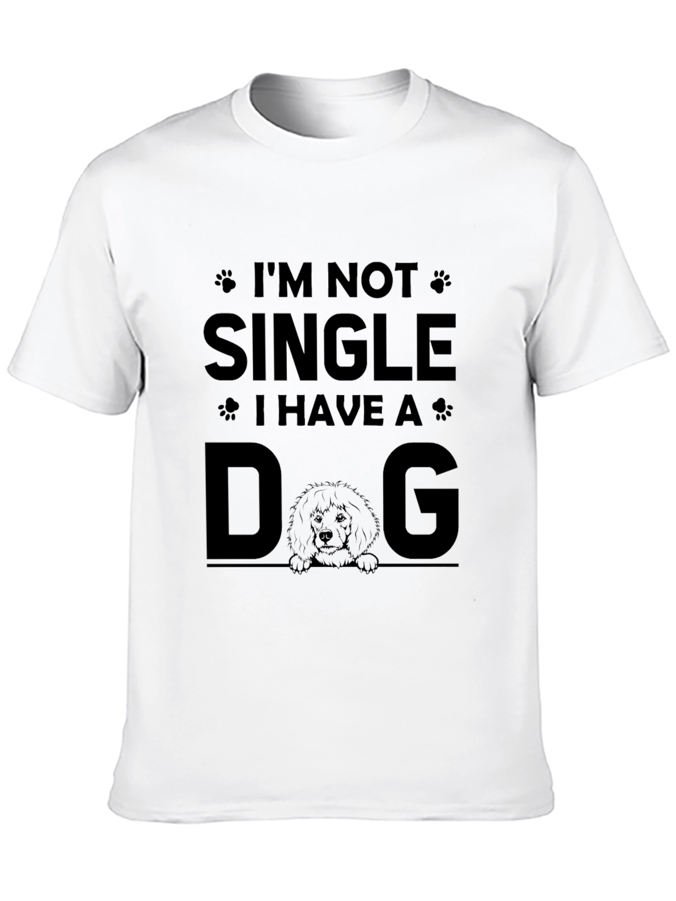 Im Not Single I Have A Dog Graphic Tee