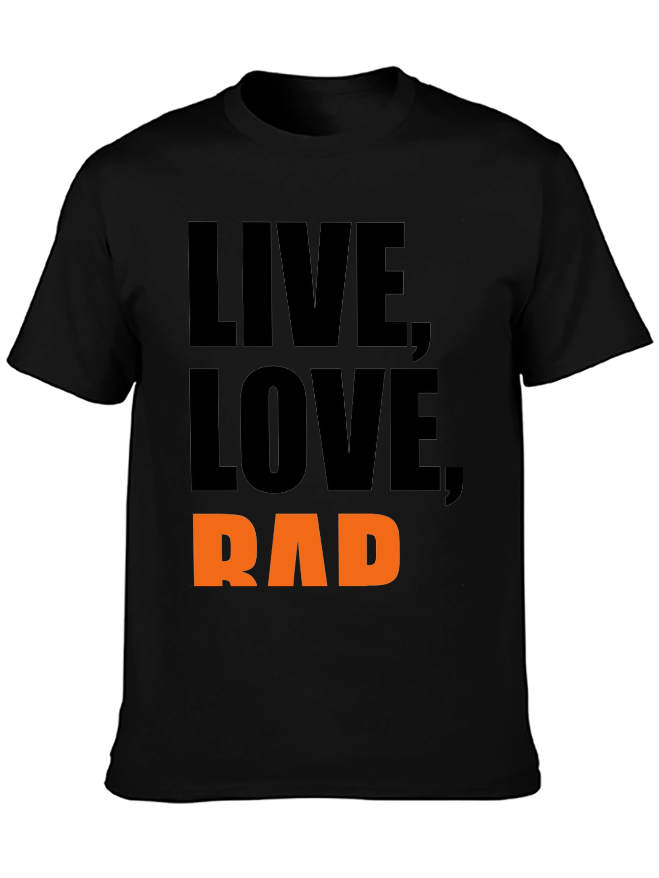 Live Love Rad Black T-Shirt