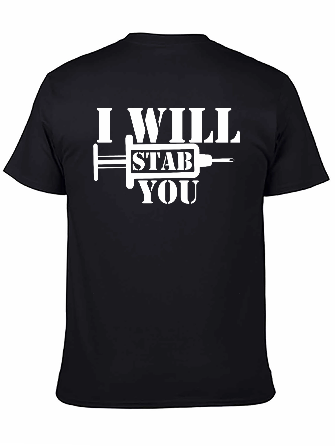 I Will Stab You Novelty T-Shirt