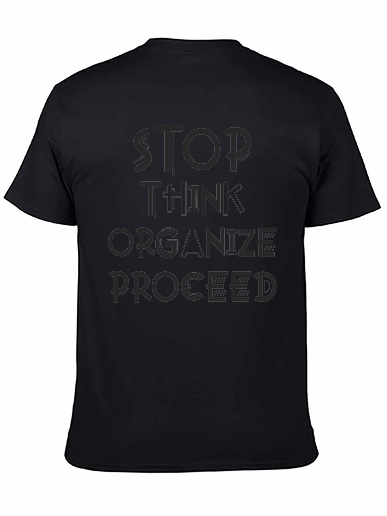 Stop Think Organize Proceed Black Graphic Tee