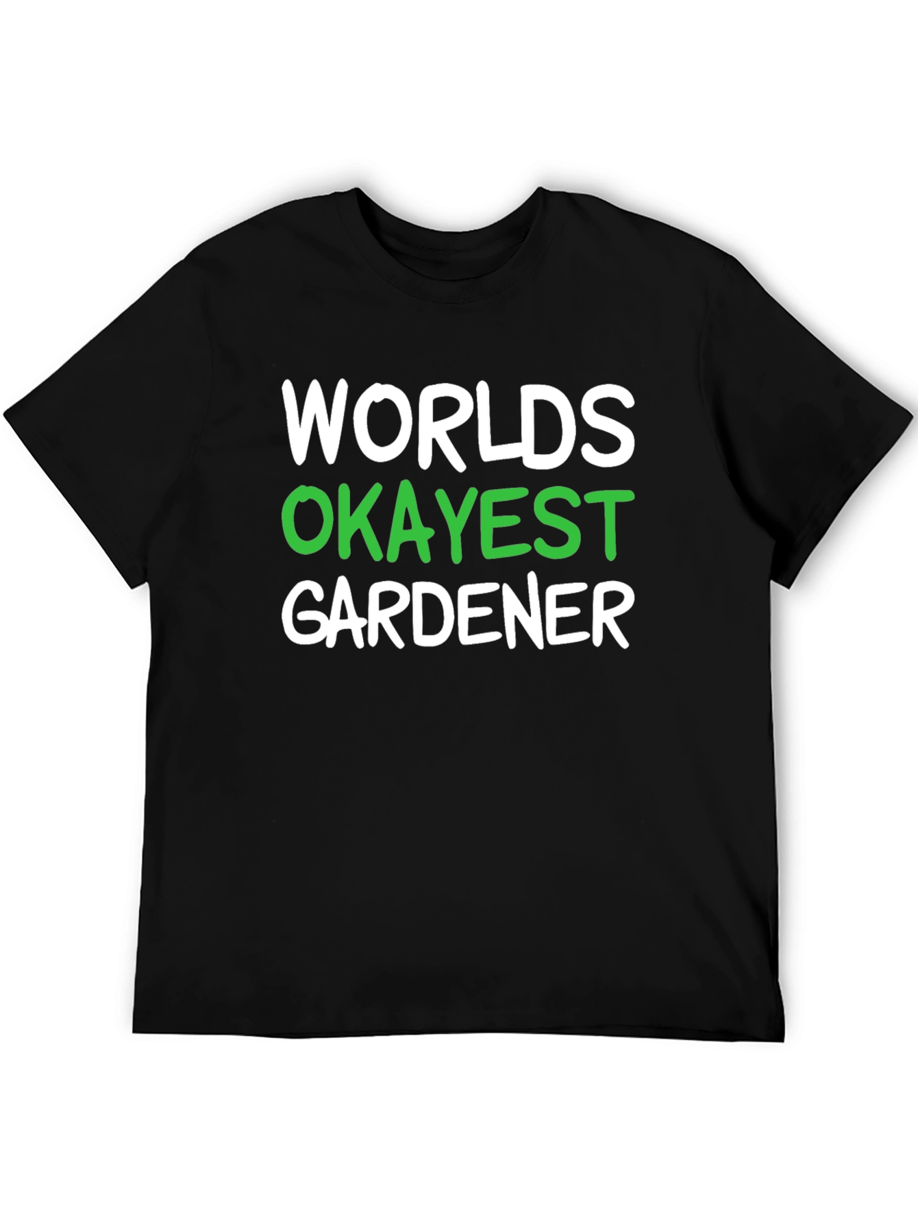 Worlds Okayest Gardener Black T-Shirt