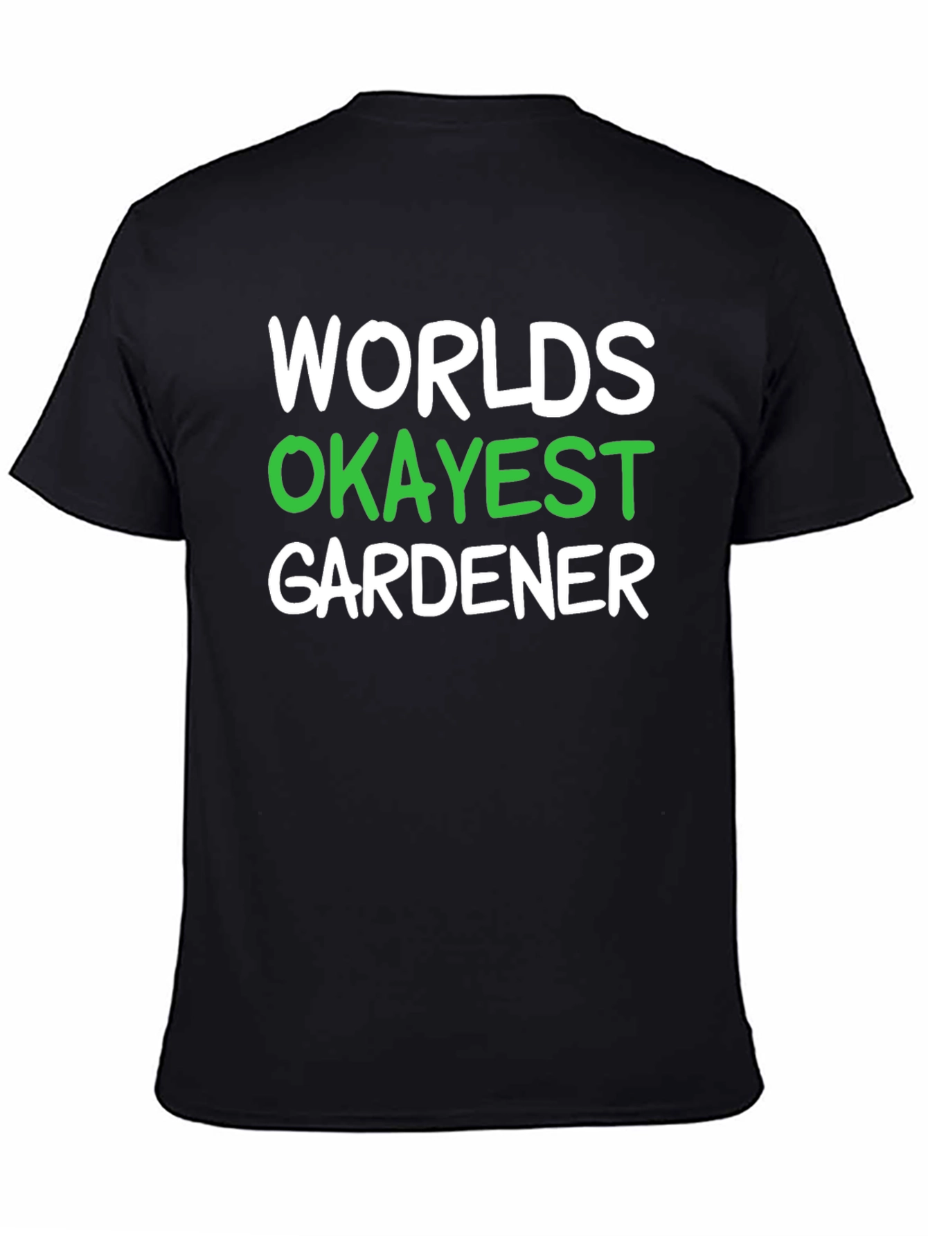 Worlds Okayest Gardener Black T-Shirt