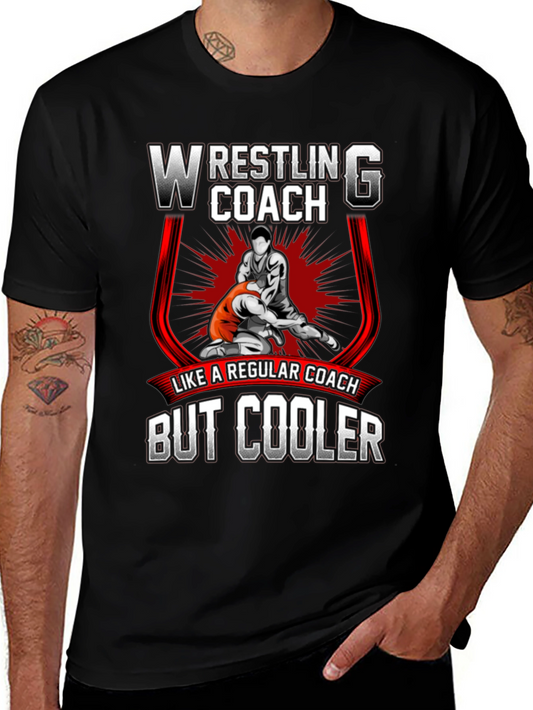 Wrestling Coach T-Shirt - Like a Regular Coach But Cooler!
