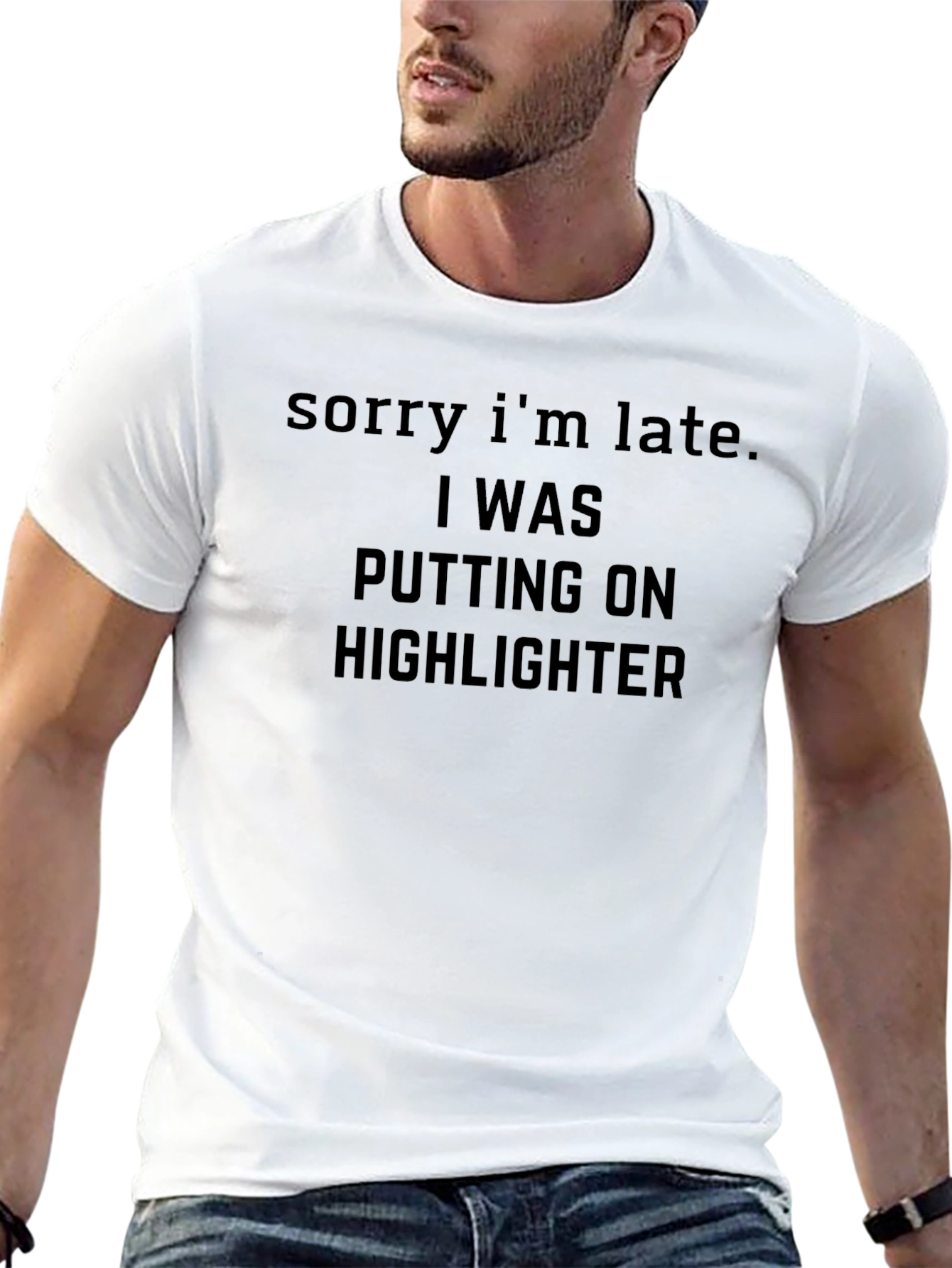 Funny Makeup T-Shirt - Sorry Im Late
